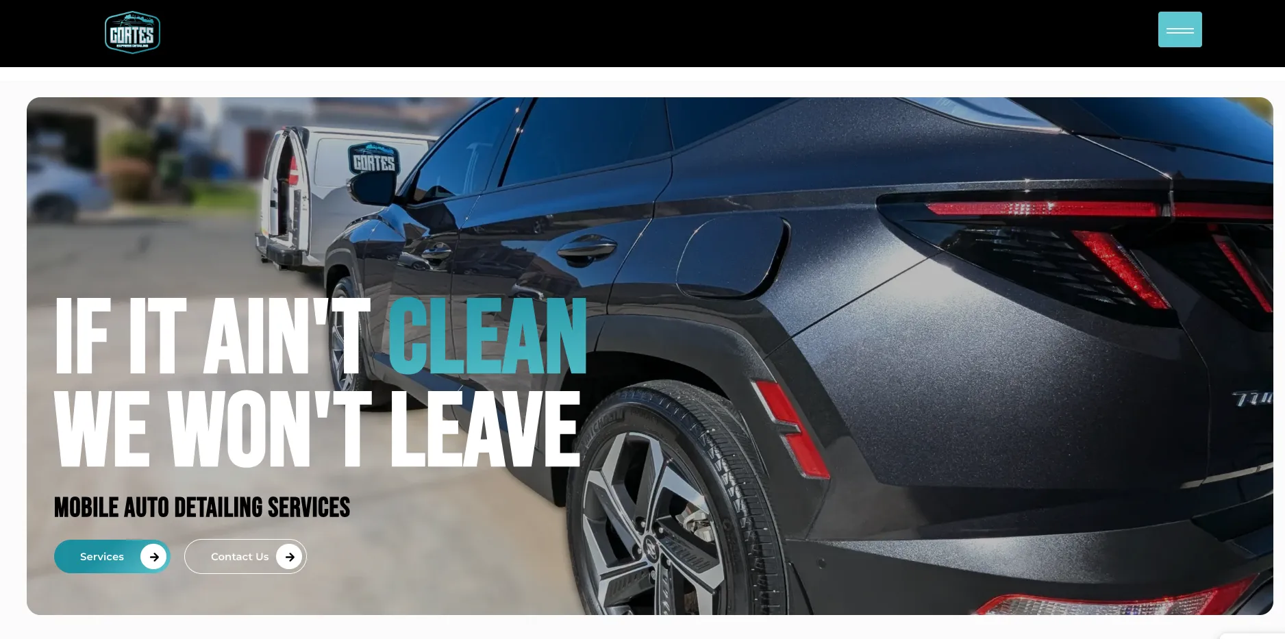 Cortes Express Detailing home page with the If it ain't clean we won't leave headline over a detailed SUV